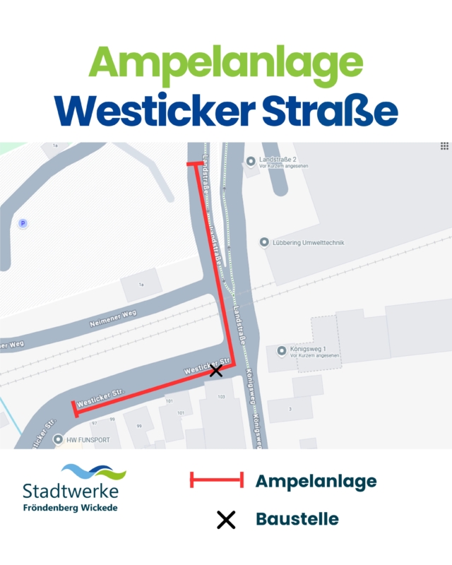Westicker Straße Die Grafik zeigt eine mobile Ampelanlage an der Westicker Straße mit markiertem Baustellenbereich und Straßenverlauf.